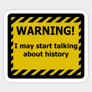 Warning History Sticker